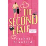 The Second Half by Rachel Blaufeld