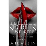 The Secrets We Keep by Mila Sin