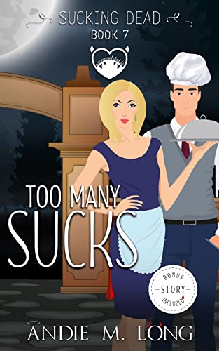 Too Many Sucks by Andie M. Long