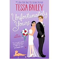 Unfortunately Yours by Tessa Baile