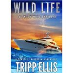 Wild Life by Tripp Ellis
