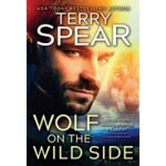 Wolf on the Wild Side by Terry Spear