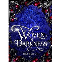 Woven in Darkness by Lucy Holden