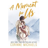 A Moment for Us by Corinne Michaels