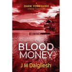 Blood Money by J M Dalgliesh