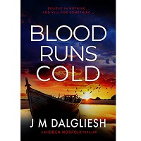 Blood Runs Cold by J M Dalgliesh