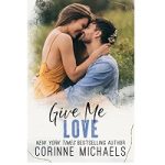 Give Me Love by Corinne Michaels