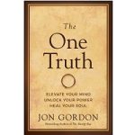 The One Truth by Jon Gordon