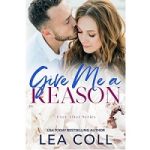 Give Me a Reason by Lea Coll