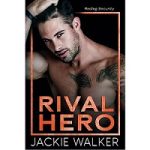 Rival Hero by Jackie Walker