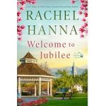 Welcome To Jubilee by Rachel Hanna