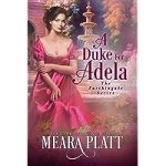 A Duke for Adela by Meara Platt