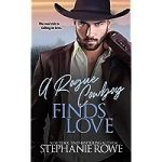 A Rogue Cowboy Finds Love by Stephanie Rowe
