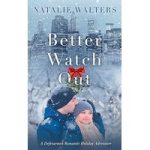 Better Watch Out by Natalie Walters