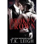 Broken Crown by T.K. Leigh