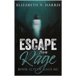 Escape from Rage by Elizabeth N. Harris