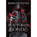 Fractured Bonds by Rebecca Rathe