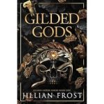 Gilded Gods by Jillian Frost