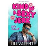 Kind of a Sexy Jerk by Lili Valente
