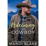 Redeeming the Cowboy by Mandi Blake