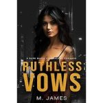 Ruthless Vows by M. James
