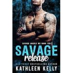 Savage Release by Kathleen Kelly
