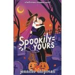 Spookily Yours by Jennifer Chipman