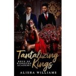 Tantalizing Kings by Alisha Williams