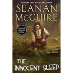 The Innocent Sleep by Seanan McGuire