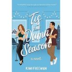 Tis the Damn Season by Kimi Freeman