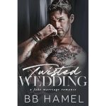 Twisted Wedding by B. B. Hamel