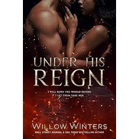 Under His Reign by Willow Winters