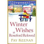 Winter Wishes at Roseford Reloved by Fay Keenan