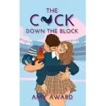 The C*ck Down the Block by Amy Award