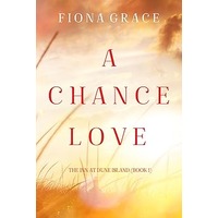 A Chance Love by Fiona Grace