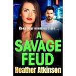 A Savage Feud by Heather Atkinson