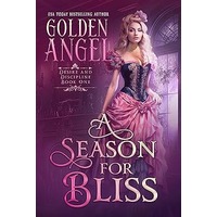 A Season for Bliss by Golden Angel