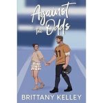 Against The Odds by Brittany Kelley