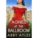 Agnes at the Ballroom by Abby Ayles