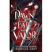 Dawn of Fate and Valor by Lucinda Dark