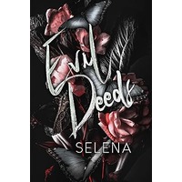 Evil Deeds by Selena