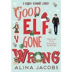 Good Elf Gone Wrong by Alina Jacobs