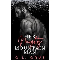 Her Naughty Mountain Man by C.L. Cruz