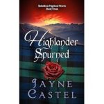 Highlander Spurned by Jayne Castel