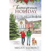 Homegrown Holiday by Megan Squires