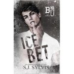 Ice Bet by SJ Sylvis