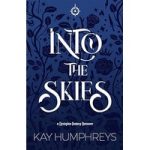 Into the Skies by Kay Humphreys