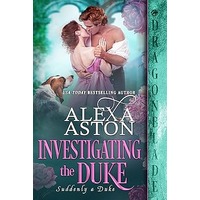 Investigating the Duke by Alexa Aston