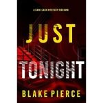 Just Tonight by Blake Pierce