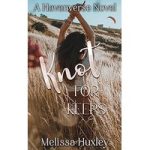 Knot For Keeps by Melissa Huxley